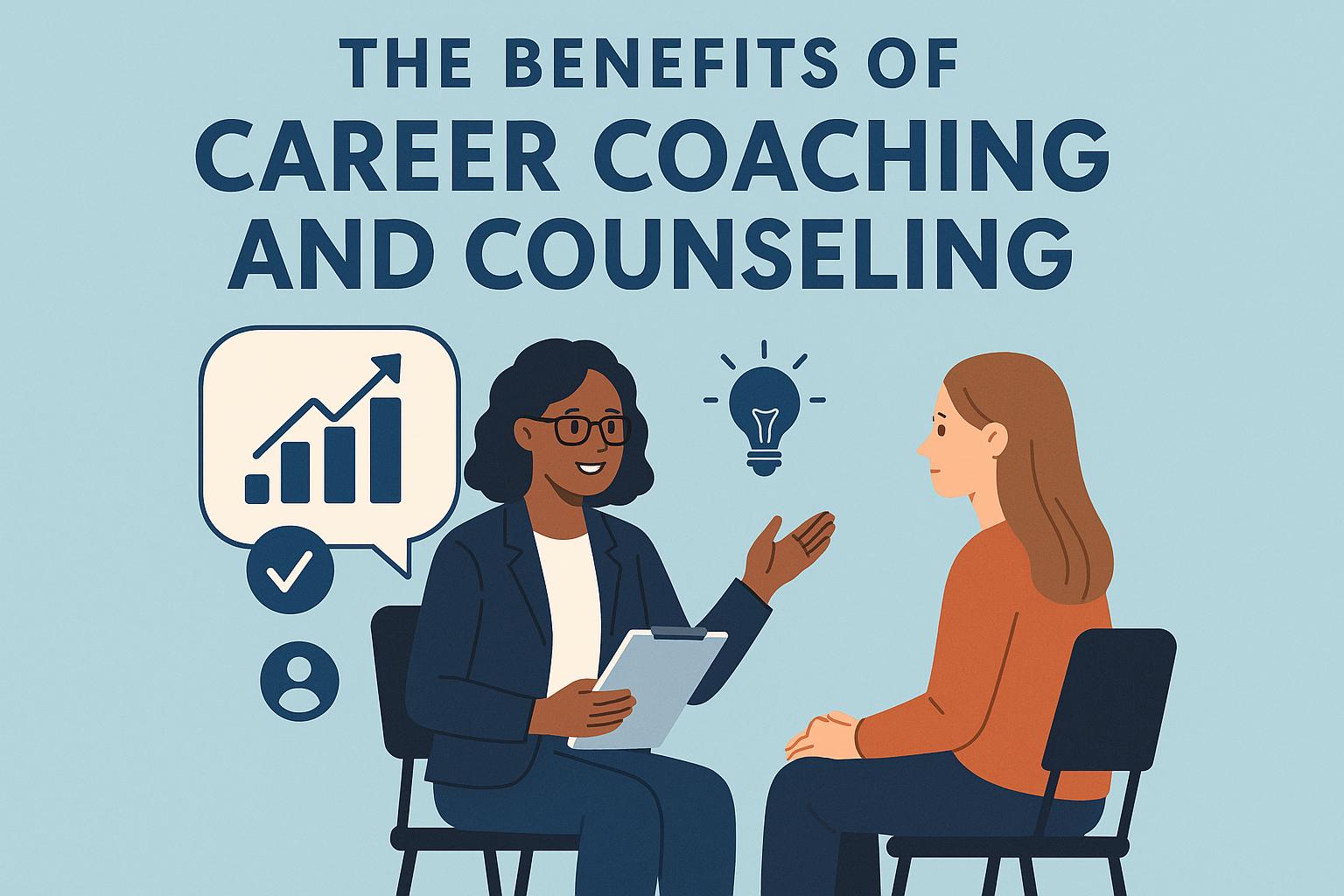 The Benefits of Career Coaching and Counseling